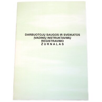 Saugos ir sveikatos instruktažo žurnalas Saugos ir sveikatos instruktažo žurnalas